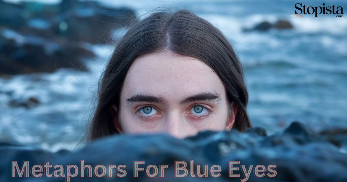 Metaphors for Blue Eyes