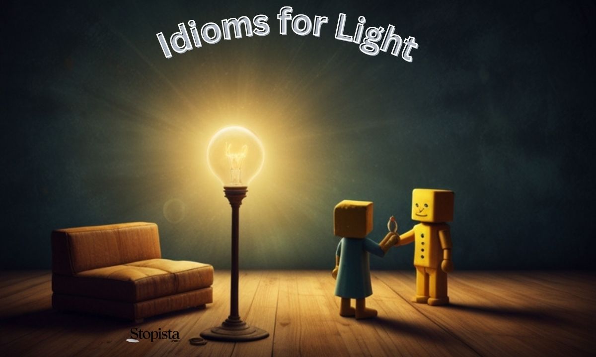 Idioms for Light