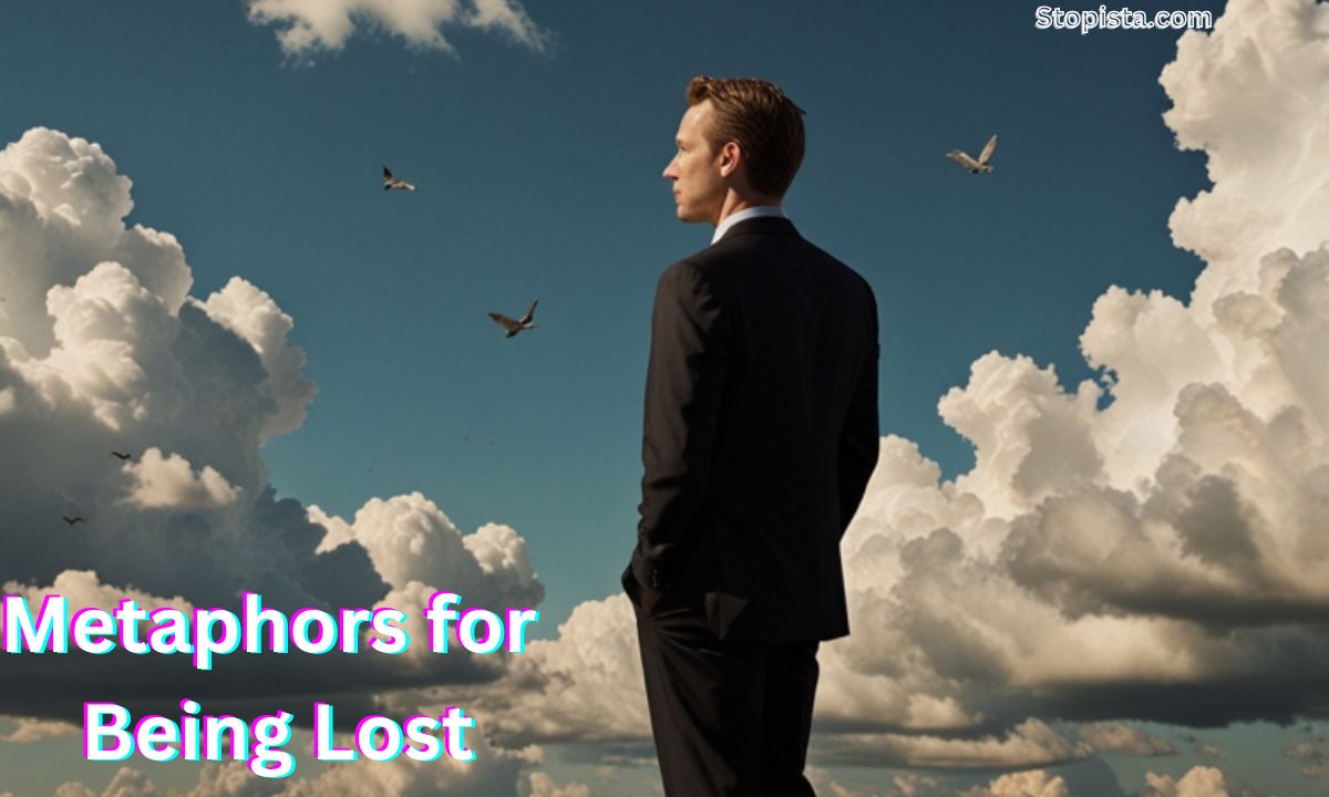 Metaphors for Being Lost