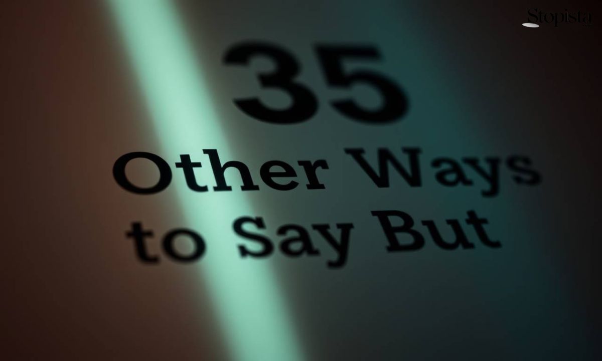 35 Other Ways to Say "But"